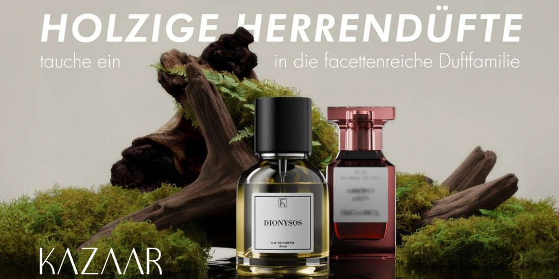 Holzige Herrendüfte – tauche ein in die facettenreiche Duftfamilie - Kazaar